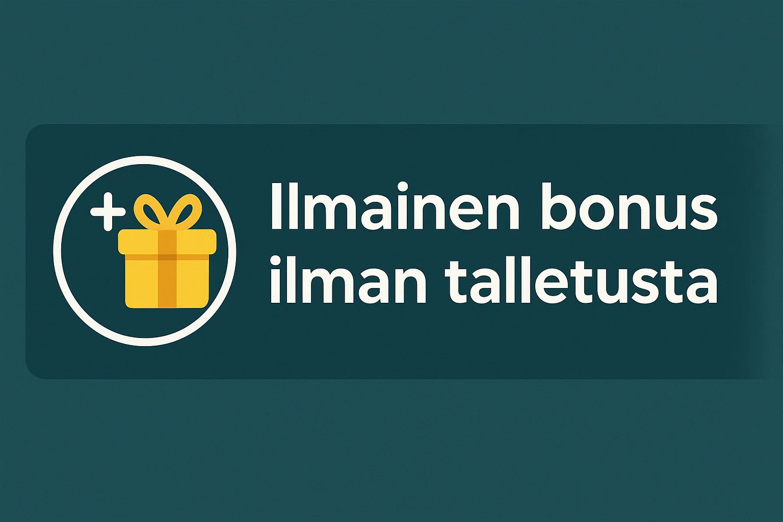 Ilmainen bonus ilman talletusta